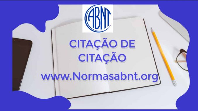 O que é citação da citação ABNT?