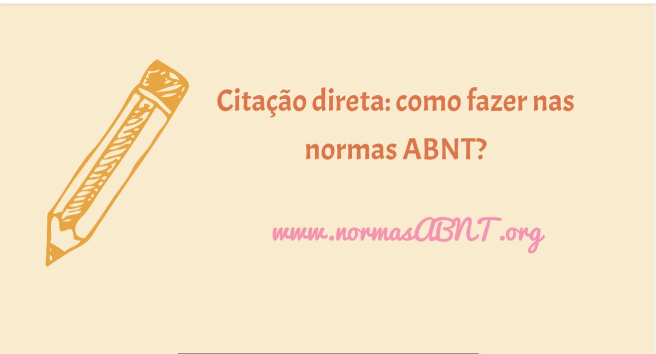 Citação direta: como fazer nas normas ABNT