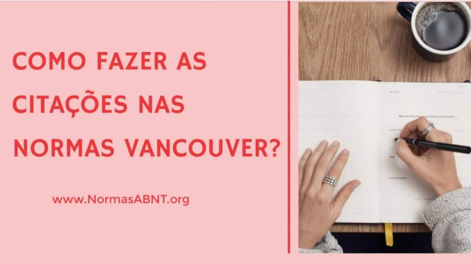 Como fazer as citações nas normas Vancouver