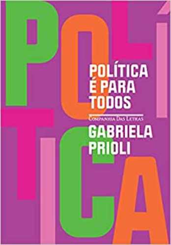 Política é para todos (Gabriela Prioli)