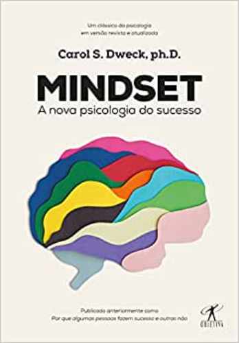 Mindset: A Nova Psicologia do Sucesso