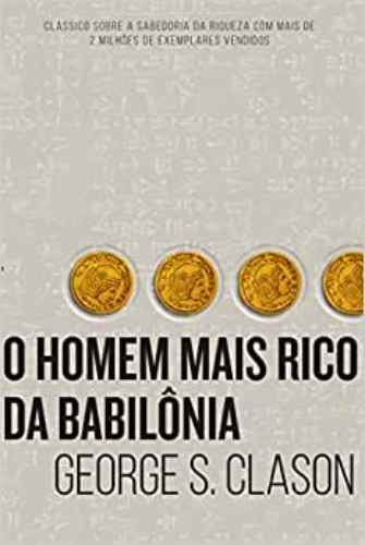 O Homem Mais Rico da Babilônia - George S. Clason