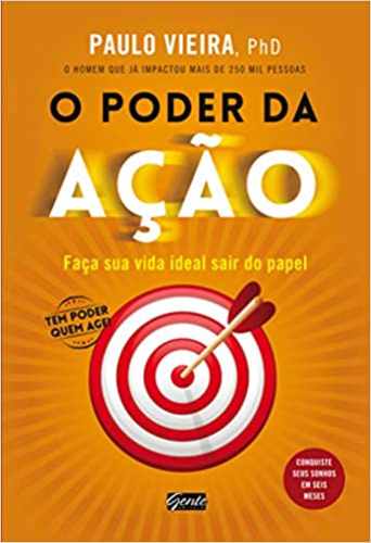 O Poder da Ação - Paulo Vieira