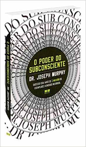 O Poder do Subconsciente - Dr. Joseph Murphy